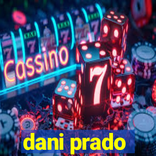 dani prado